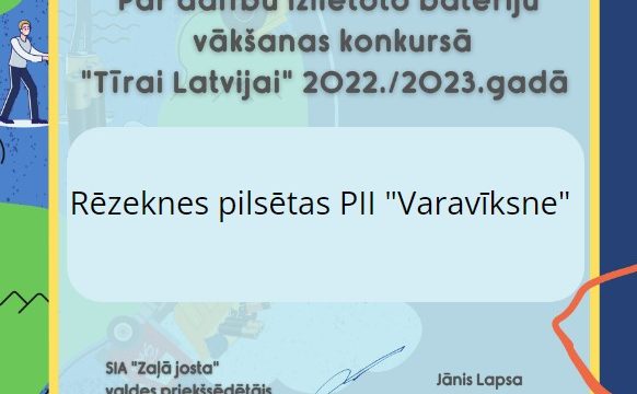 Bateriju vākšanas konkurss “Tīrai Latvijai!”