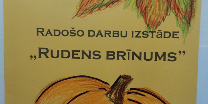 Izstāde „Rudens brīnumi!”